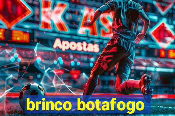 brinco botafogo